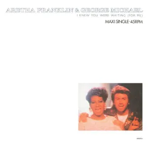 I Knew You Were Waiting by George Michael and Aretha Franklin (E)